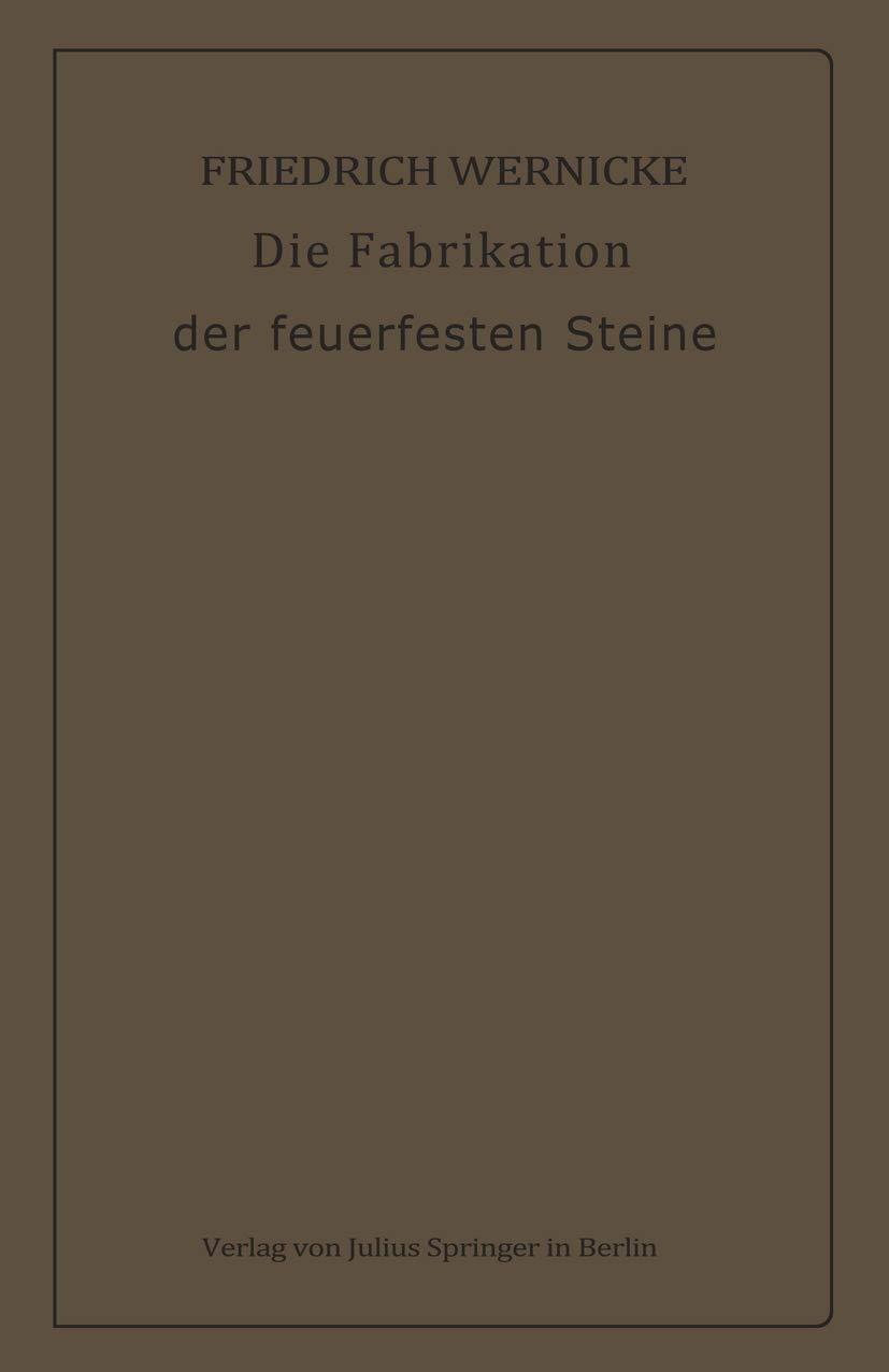 Die Fabrikation Der Feuerfesten Steine (English, Friedrich Wernicke) - Image 2 - BookBajar