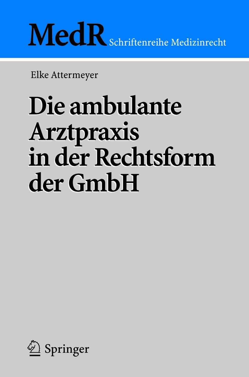 Die Ambulante Arztpraxis in Der Rechtsform Der Gmbh (English, Elke Attermeyer) - Image 2 - BookBajar