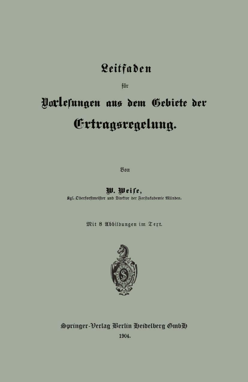 Leitfaden Für Vorlesungen Aus Dem Gebiete Der Ertragsregelung (English, Wilhelm Weise) - Image 2 - BookBajar