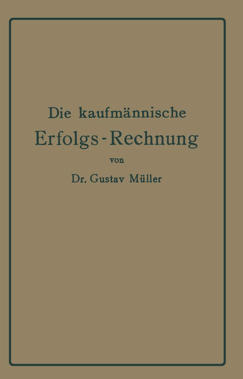 Die Kaufmännische Erfolgs-Rechnung. (Gewinn- Und Verlust-Rechnung.) (English, Gustav Müller) - Image 2 - BookBajar