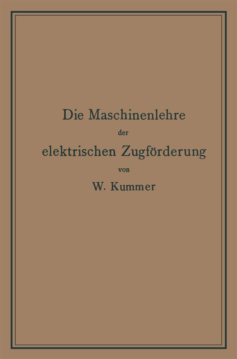 Die Maschinenlehre Der Elektrischen Zugförderung (English, Walter Kummer) - Image 2 - BookBajar