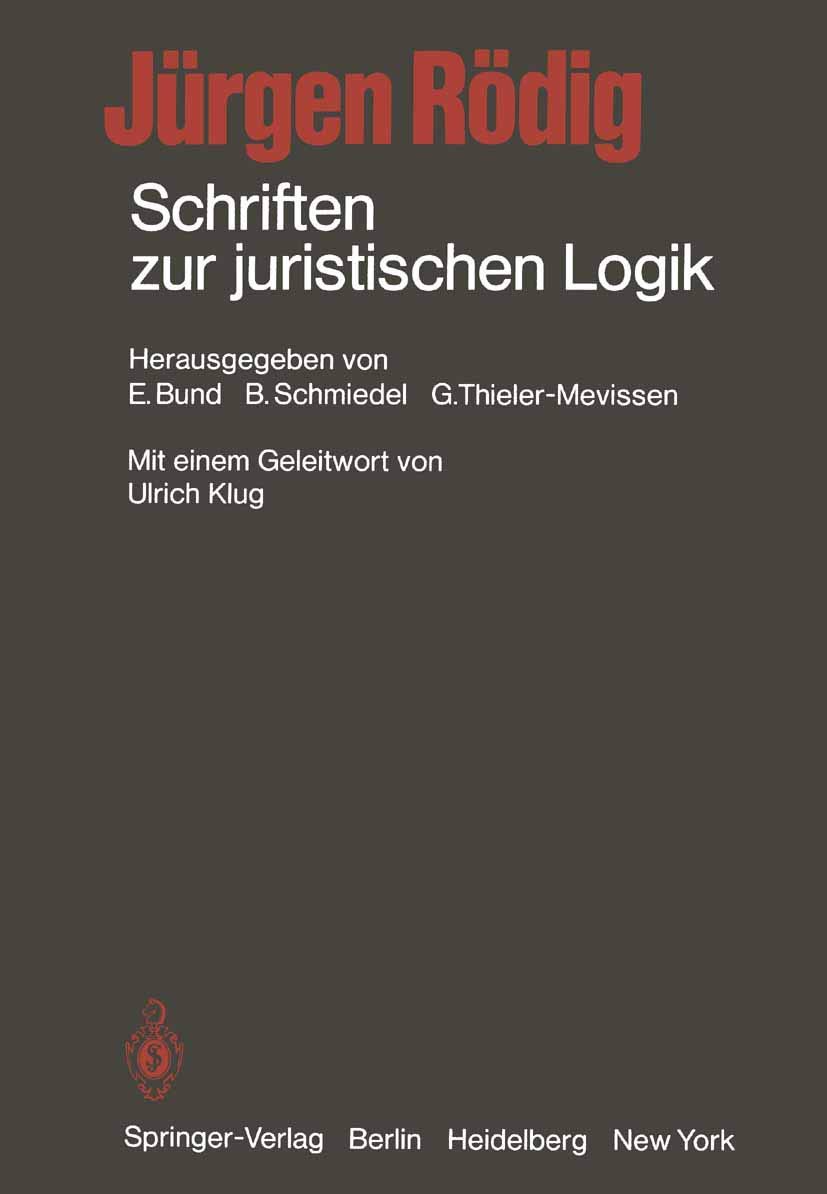 Schriften Zur Juristischen Logik (English, Jürgen Rödig | E. Bund | Ulrich Klug) - Image 2 - BookBajar
