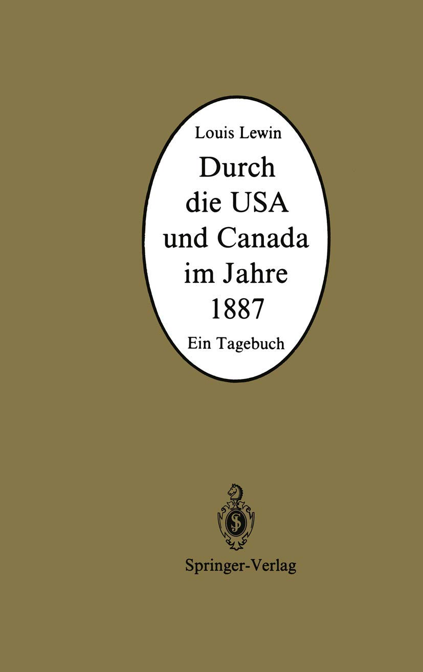 Durch Die USA Und Canada Im Jahre 1887 (English, Louis Lewin | Bo Holmstedt | Karlheinz Lohs) - Image 2 - BookBajar