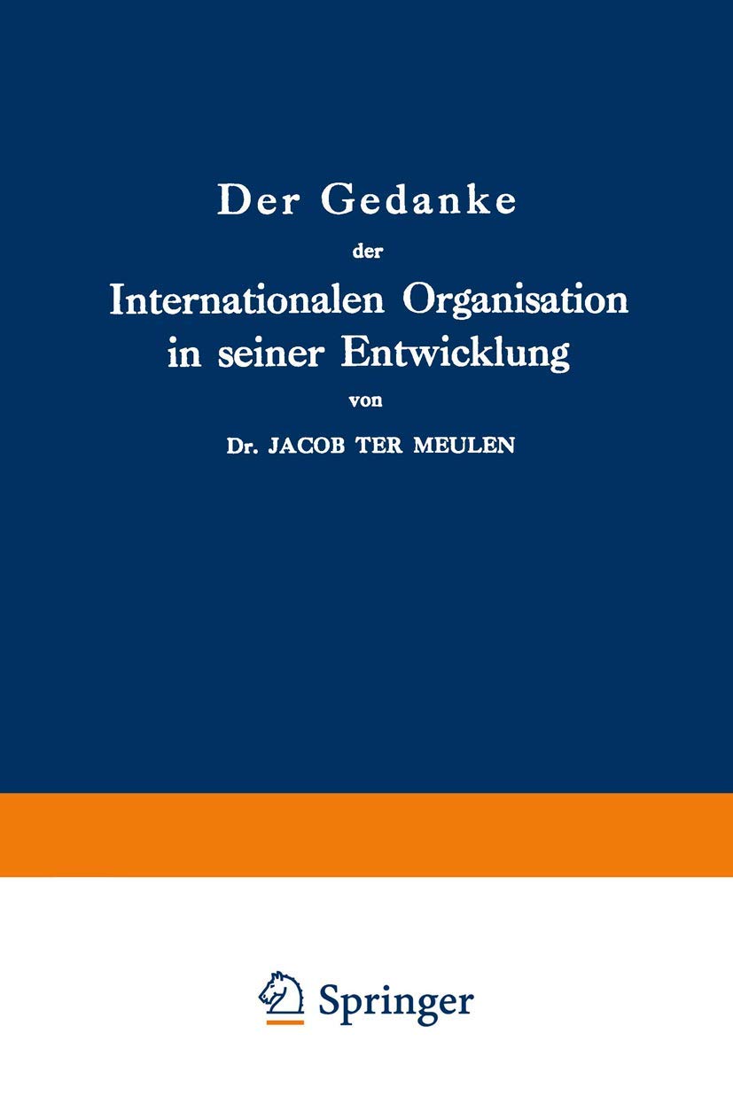 Der Gedanke Der Internationalen Organisation in Seiner Entwicklung (English, Jacob Ter Meulen) - Image 2 - BookBajar
