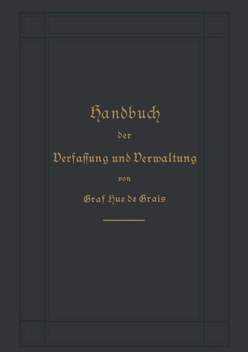 Handbuch Der Verfassung Und Verwaltung in Preußen Und Dem Deutschen Reiche (English, Robert Achille Friedrich H Hue De Grais) - Image 2 - BookBajar