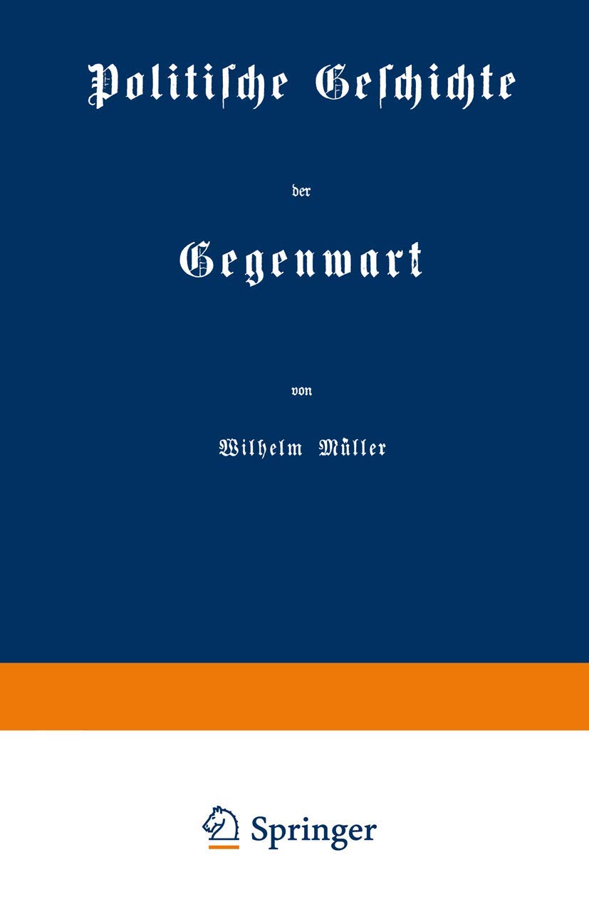 Politische Geschichte Der Gegenwart (English, Wilhelm Müller) - Image 2 - BookBajar