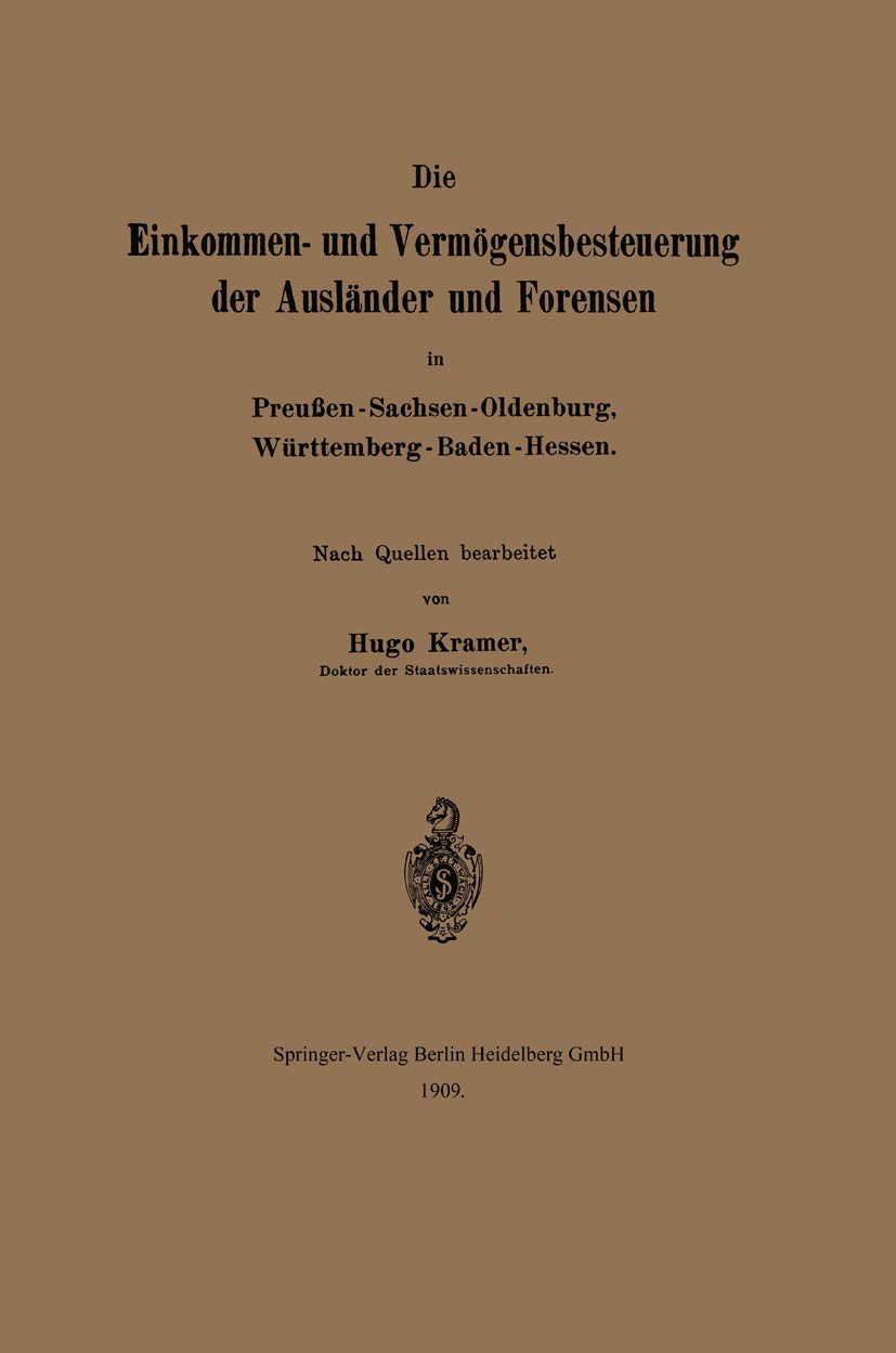 Die Einkommen- Und Vermögensbesteuerung Der Ausländer Und Forensen in Preußen-Sachsen-Oldenburg, Wür (English, Hugo Kramer) - Image 2 - BookBajar