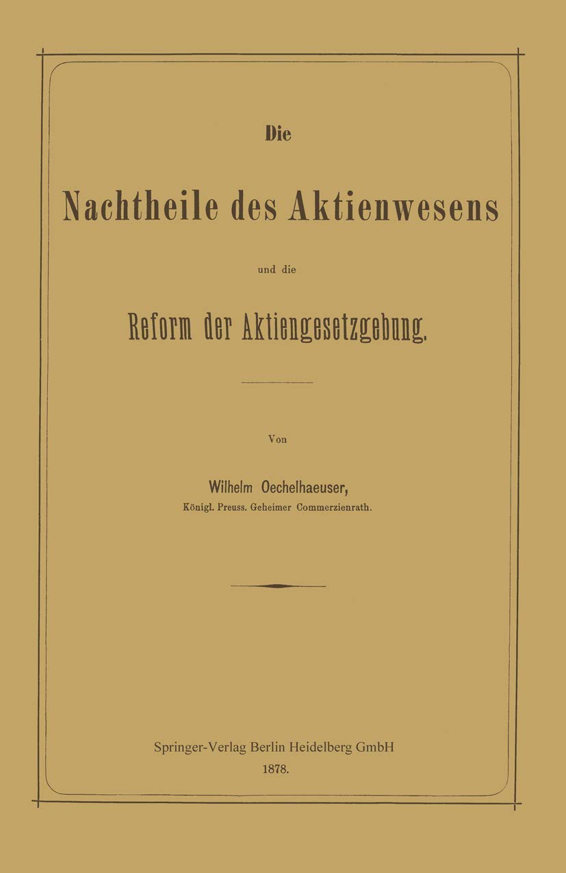 Die Nachtheile Des Aktienwesens Und Die Reform Der Aktiengesetzgebung (English, Wilhelm Oechelhaeuser) - Image 2 - BookBajar