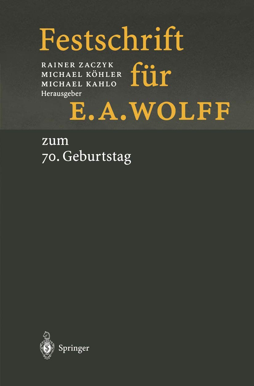 Festschrift Für E.A. Wolff (English, Rainer Zaczyk | Michael Köhler | Michael Kahlo) - Image 2 - BookBajar
