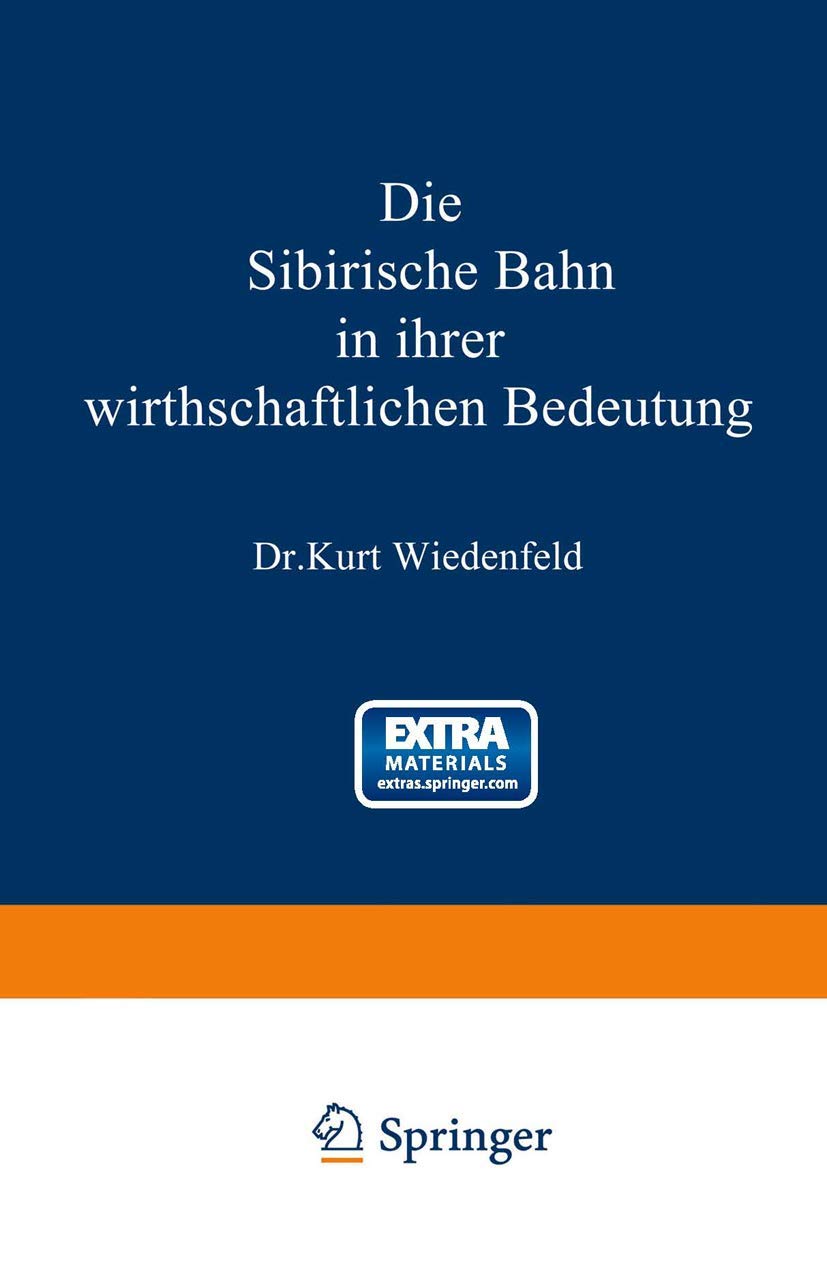 Die Sibirische Bahn in Ihrer Wirthschaftlichen Bedeutung (English, Kurt Wiedenfeld) - Image 2 - BookBajar