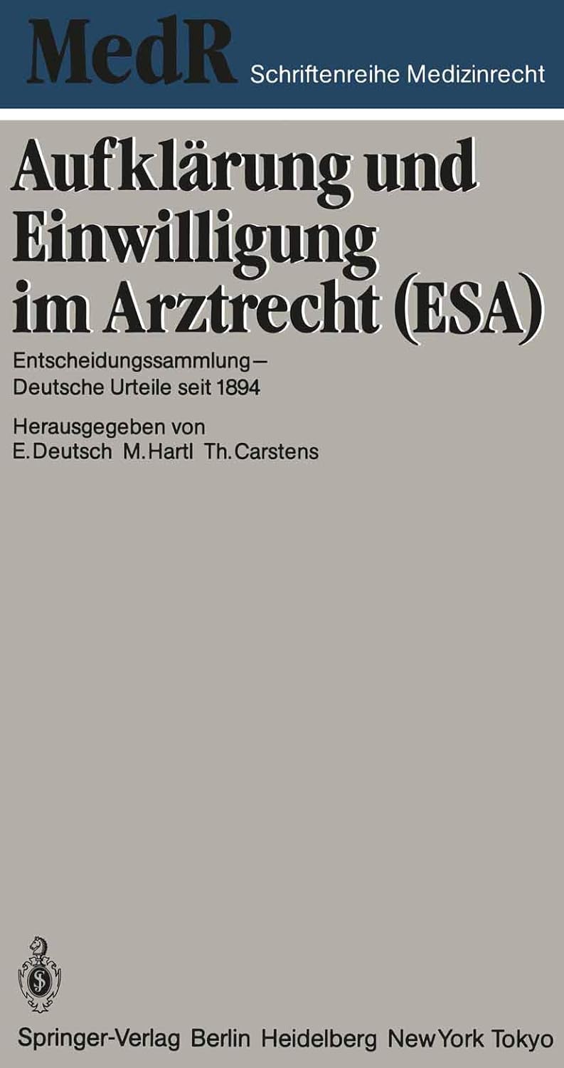 Aufklärung Und Einwilligung Im Arztrecht (Esa) (English, Erwin Deutsch | Monika Hartl | Thomas Carstens) - Image 2 - BookBajar