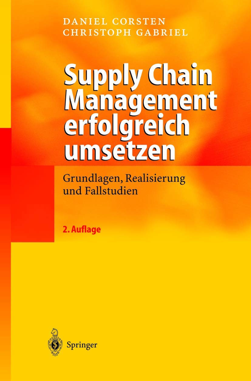 Supply Chain Management Erfolgreich Umsetzen (English, Daniel Corsten | Christoph Gabriel) - Image 2 - BookBajar