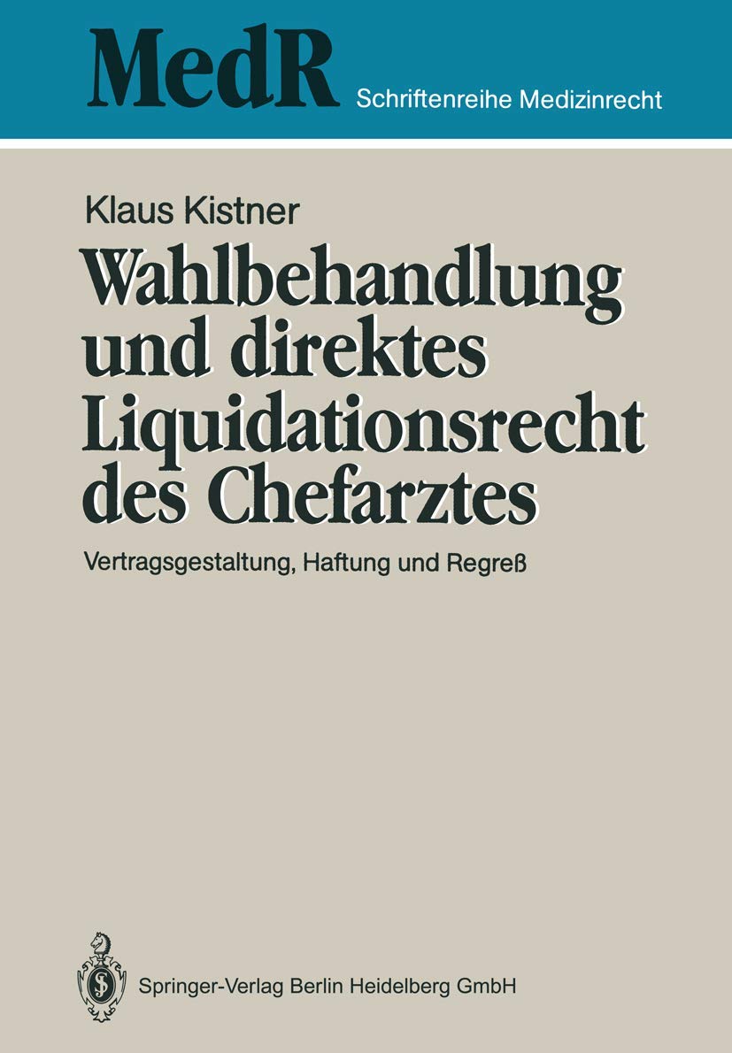 Wahlbehandlung Und Direktes Liquidationsrecht Des Chefarztes (English, Klaus Kistner) - Image 2 - BookBajar