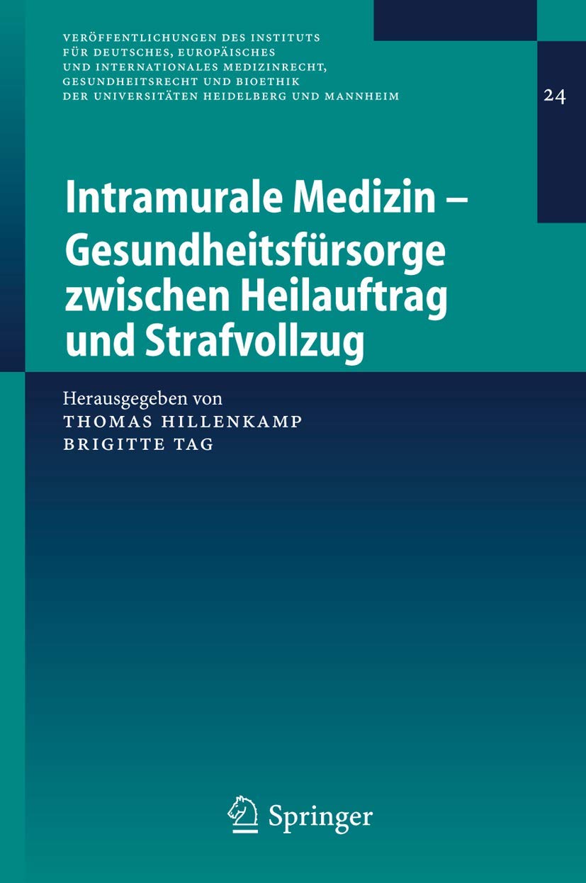 Intramurale Medizin - Gesundheitsfürsorge Zwischen Heilauftrag Und Strafvollzug (English, Thomas Hillenkamp | Brigitte Tag) - Image 2 - BookBajar