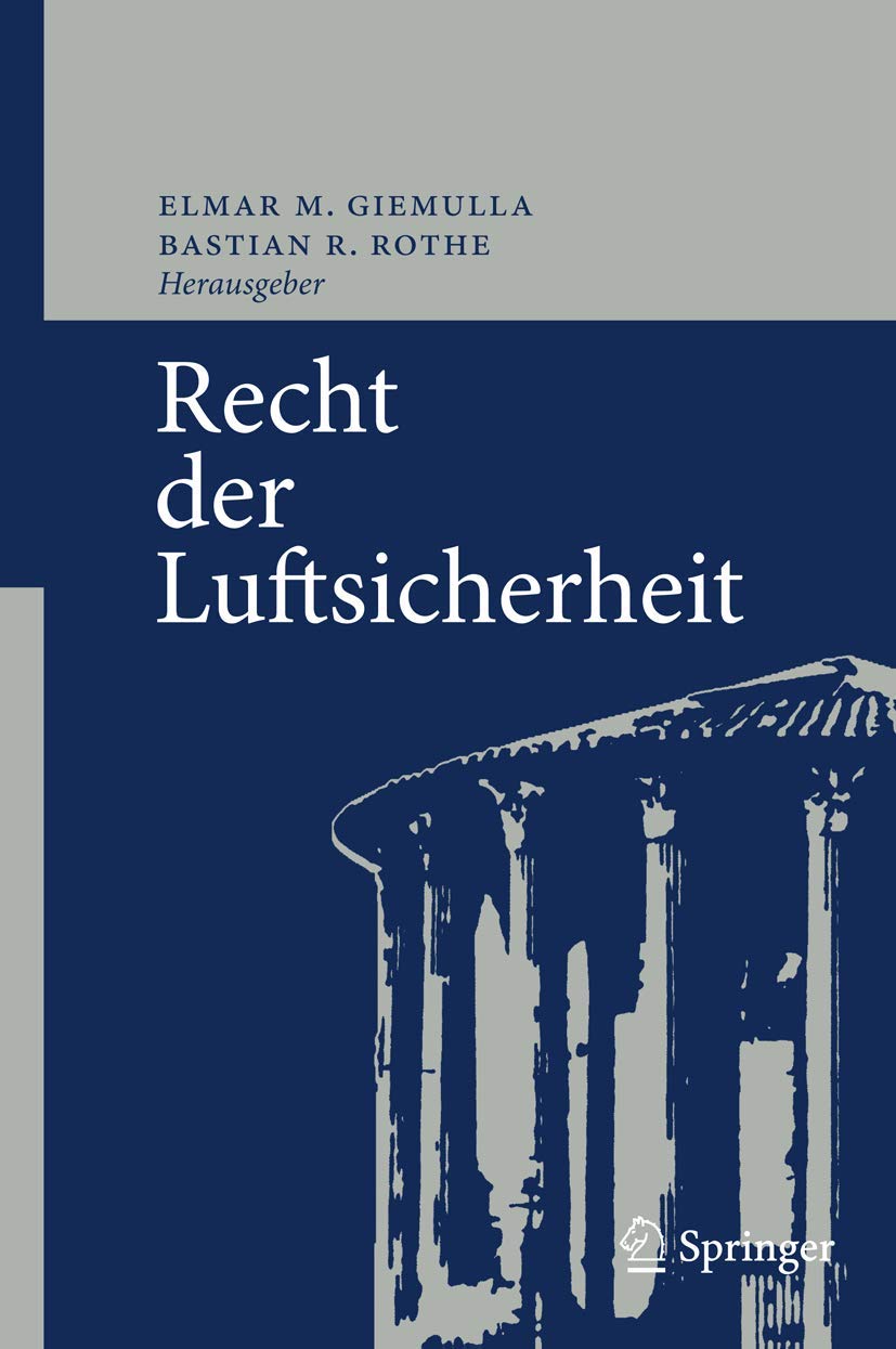 Recht Der Luftsicherheit (English, Elmar M. Giemulla | Bastian R. Rothe) - Image 2 - BookBajar