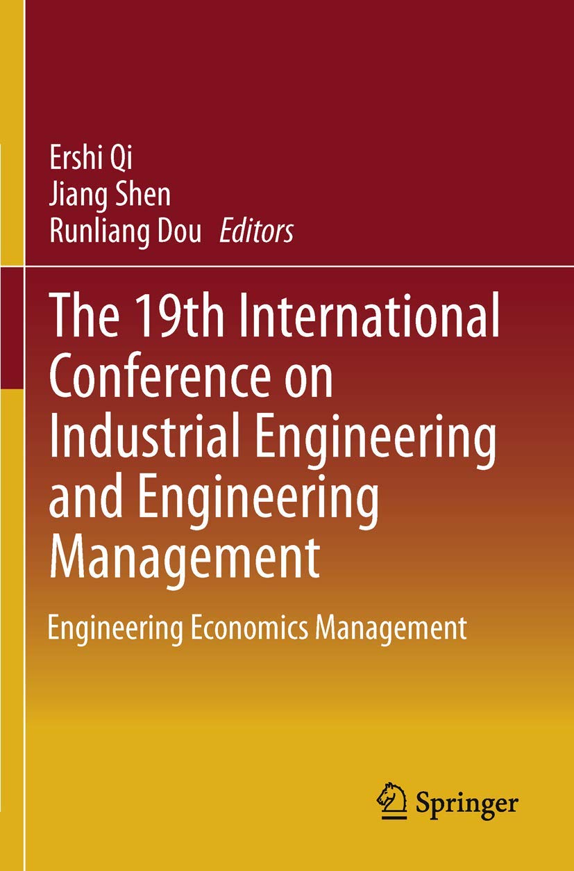 The 19th International Conference on Industrial Engineering and Engineering Management (English, Ershi Qi | Jiang Shen | Runliang Dou) - Image 2 - BookBajar