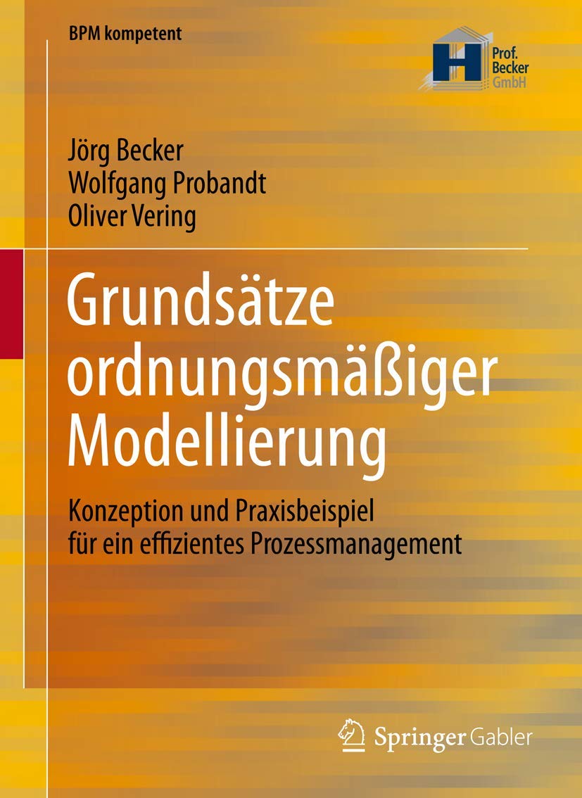Grundsätze Ordnungsmäßiger Modellierung (English, Jörg Becker | Wolfgang Probandt | Oliver Vering) - Image 2 - BookBajar