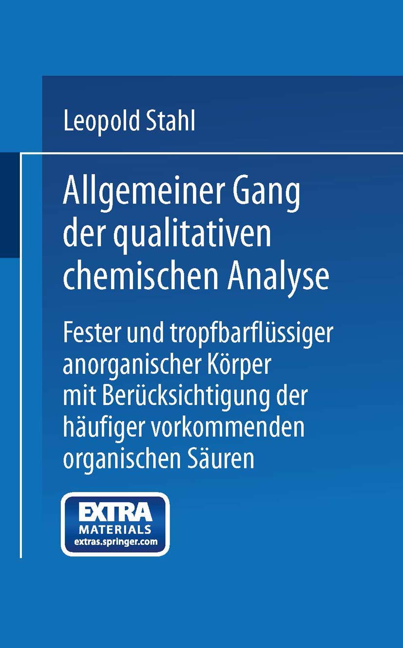 Allgemeiner Gang Der Qualitativen Chemischen Analyse Fester Und Tropfbarflüssiger Anorganischer Körp (English, Leopold Stahl) - Image 2 - BookBajar
