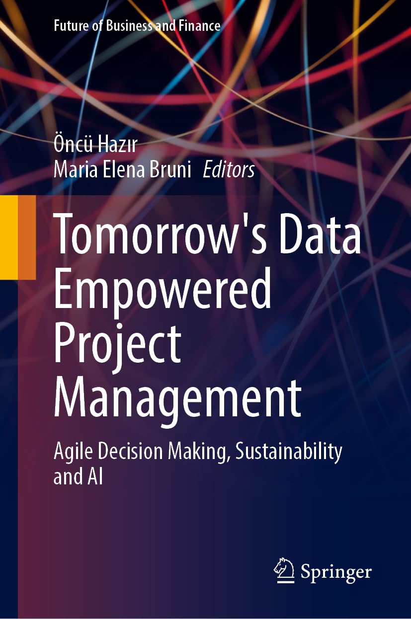 Tomorrow's Data Empowered Project Management (English, Öncü Hazır | Maria Elena Bruni) - Image 2 - BookBajar