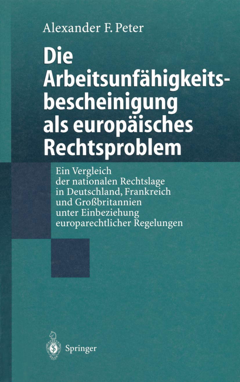 Die Arbeitsunfähigkeits-Bescheinigung ALS Europäisches Rechtsproblem (English, Alexander F. Peter) - Image 2 - BookBajar
