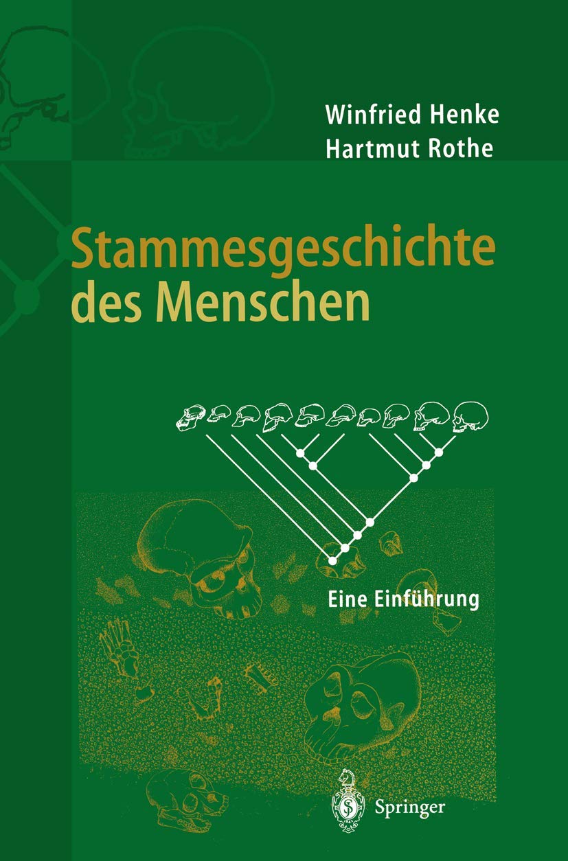 Stammesgeschichte Des Menschen (English, Winfried Henke | Hartmut Rothe) - Image 2 - BookBajar
