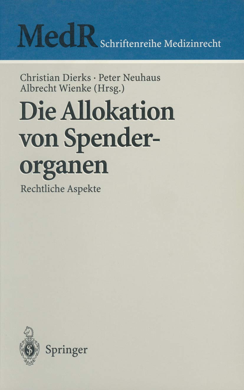 Die Allokation Von Spenderorganen (English, Christian Dierks | Peter Neuhaus | Albrecht Wienke) - Image 2 - BookBajar