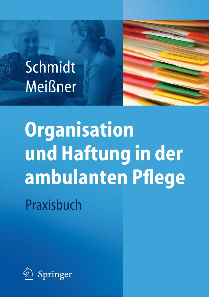 Organisation Und Haftung in Der Ambulanten Pflege (English, Simone Schmidt | Thomas Meißner) - Image 2 - BookBajar
