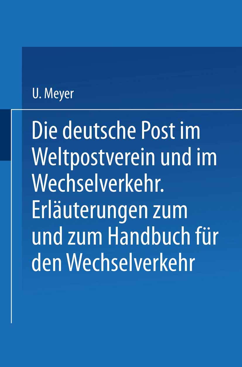 Die Deutsche Post Im Weltpostverein Und Im Wechselverkehr (English, U. Meyer | H. Herzog) - Image 2 - BookBajar