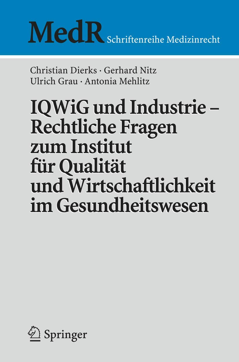 Iqwig Und Industrie - Rechtliche Fragen Zum Institut Für Qualität Und Wirtschaftlichkeit Im Gesundhe (English, Christian Dierks | Gerhard Nitz | Marti - Image 2 - BookBajar
