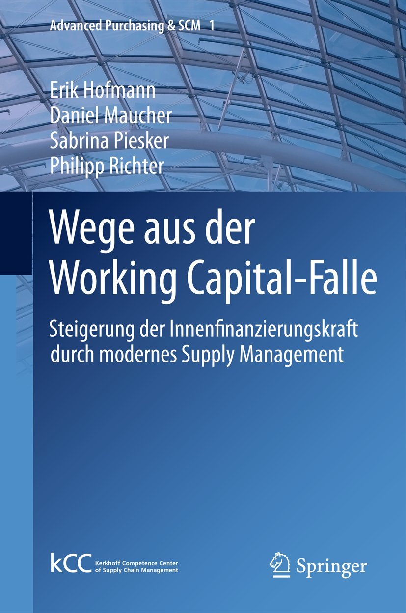 Wege Aus Der Working Capital-Falle (English, Erik Hofmann | Daniel Maucher | Sabrina Piesker) - Image 2 - BookBajar