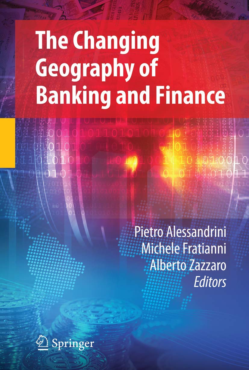 The Changing Geography of Banking and Finance (English, Pietro Alessandrini | Michele Fratianni | Alberto Zazzaro) - Image 2 - BookBajar
