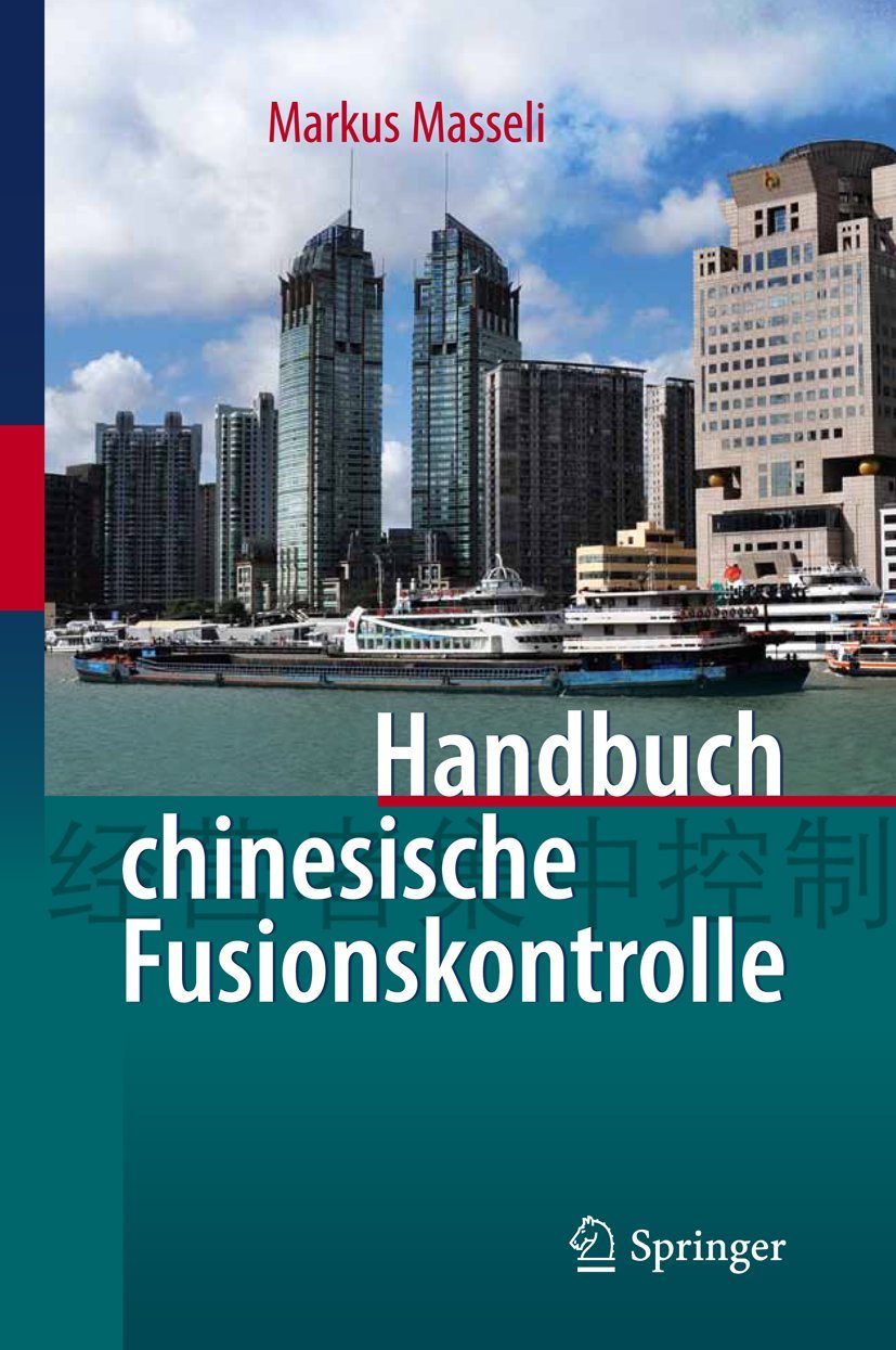 Handbuch Chinesische Fusionskontrolle (English, Markus Masseli Dipl -Kfm LL M. Eur) - Image 2 - BookBajar