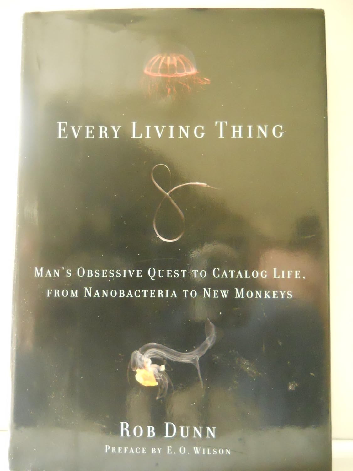 Buy Every Living Thing: Man's Obsessive Quest to Catalog Life, from Nanobacteria to New Monkeys (English, Paperback, Rob R. Dunn, E. O. Wilson) Online at Best Price - BookBajar
