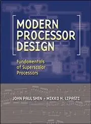Buy Modern Processor Design: Fundamentals of Superscalar Processors (English, Paperback, John Shen) Online at Best Price - BookBajar