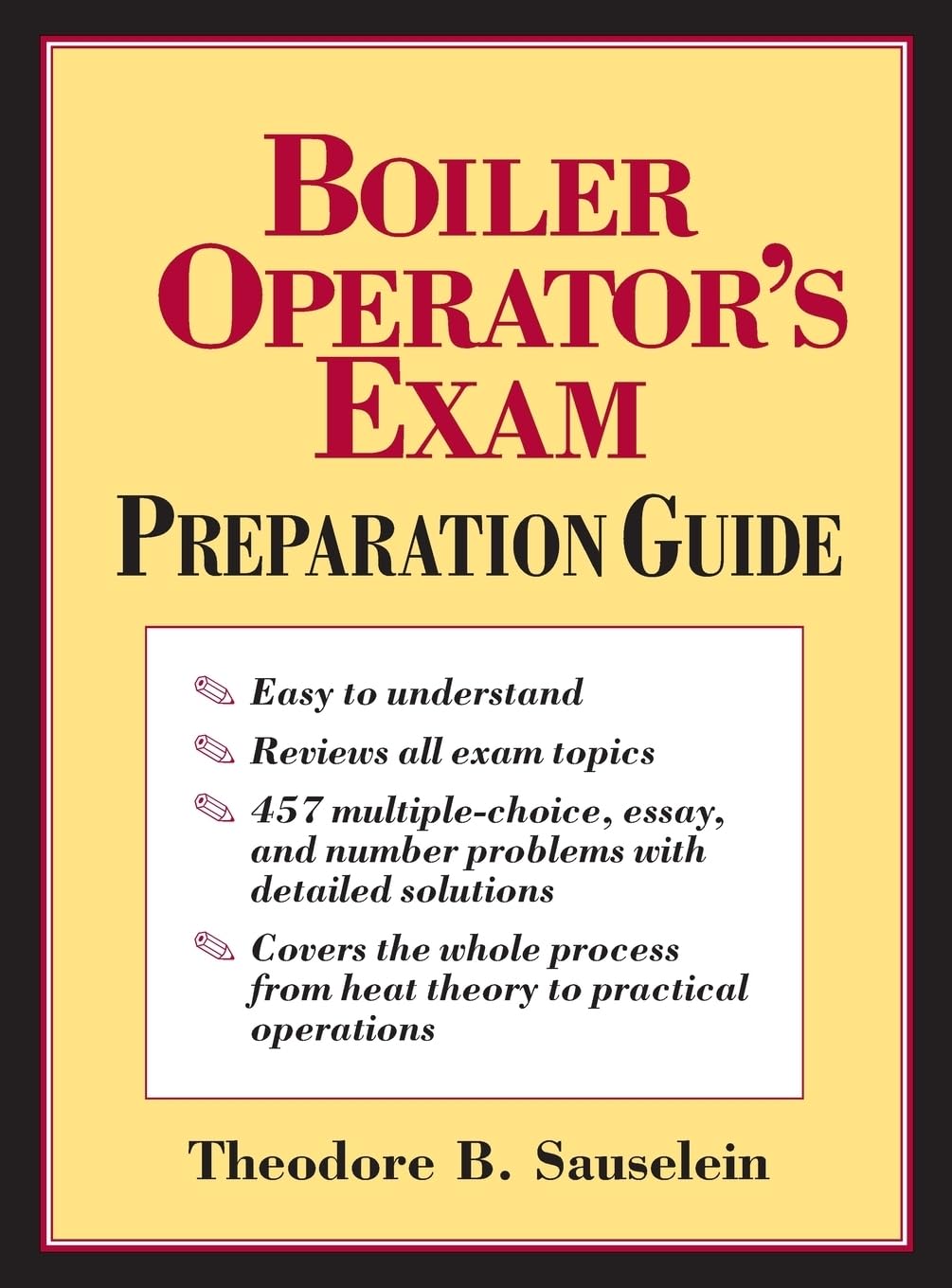 Buy The Boiler Operator's Exam Preparation Guide (English, Paperback, Theodore B. Sauselein) Online at Best Price - BookBajar