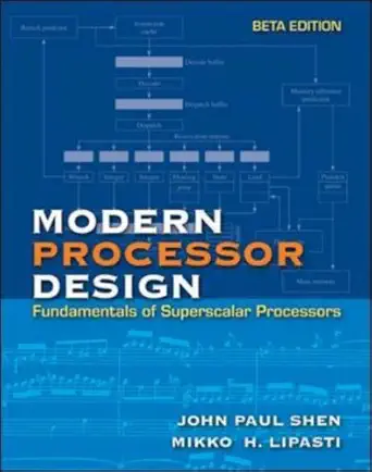 Buy Modern Processor Design: Fundamentals of Superscalar Processors, Beta Edition (English, Paperback, John P. Shen, Mikko Lipasti) Online at Best Price - BookBajar
