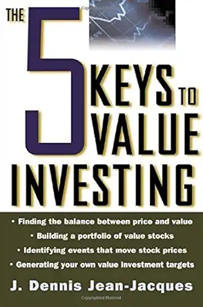 Buy The Five Keys to Value Investing (English, Paperback, J. Dennis Jean-Jacques) Online at Best Price - BookBajar