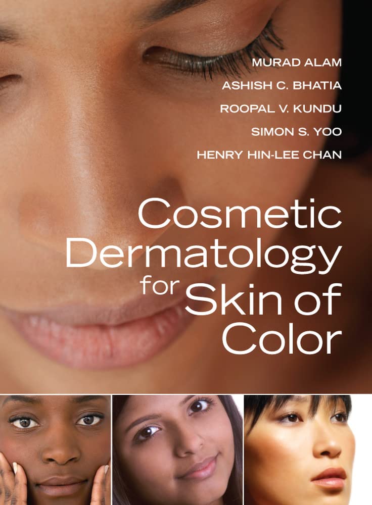 Buy Cosmetic Dermatology For Skin of Colour (MEDICAL/DENISTRY) (English, Hardcover, M.D. Alam, Murad, M.D. Bhatia, Ashish C., M.D. Kundu, Roopal V., M.... Online at Best Price - BookBajar