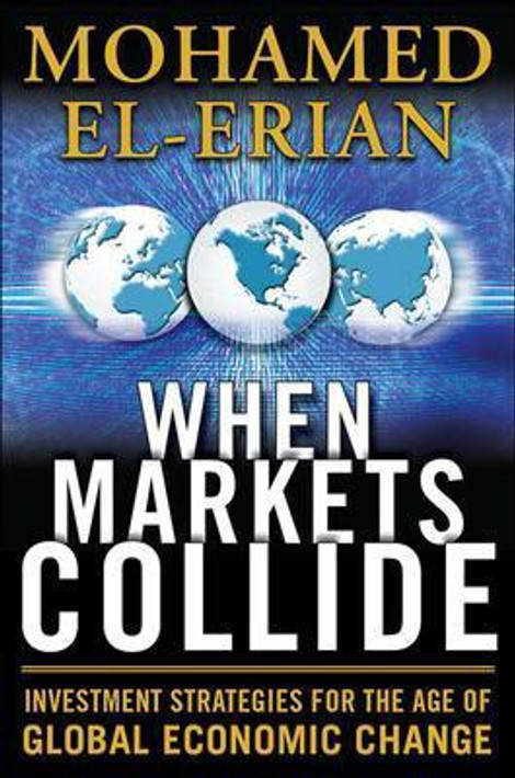 Buy When Markets Collide: Investment Strategies for the Age of Global Economic Change (English, Paperback) Online at Best Price - BookBajar