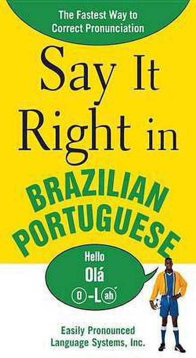 Buy Say It Right in Brazilian Portuguese (English, Paperback) Online at Best Price - GlowMirror