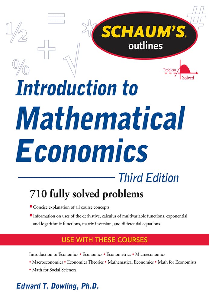 Buy Schaum'S Outline OF Introduction TO Mathematical Economics, 3RD Edition (English, Paperback) Online at Best Price - BookBajar