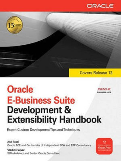 Buy Oracle E-Business Suite Development & Extensibility Handbook (English, Paperback) Online at Best Price - BookBajar