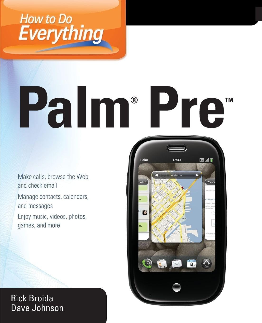 Buy How to Do Everything Palm Pre (English, Paperback, Rick Broida, Dave Johnson) Online at Best Price - BookBajar