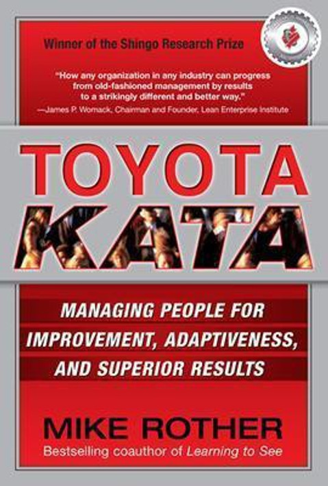 Buy Toyota Kata: Managing People for Improvement, Adaptiveness and Superior Results (English, Paperback) Online at Best Price - BookBajar