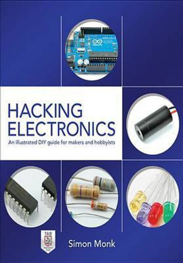 Buy Hacking Electronics: An Illustrated DIY Guide for Makers and Hobbyists (English, Paperback) Online at Best Price - BookBajar