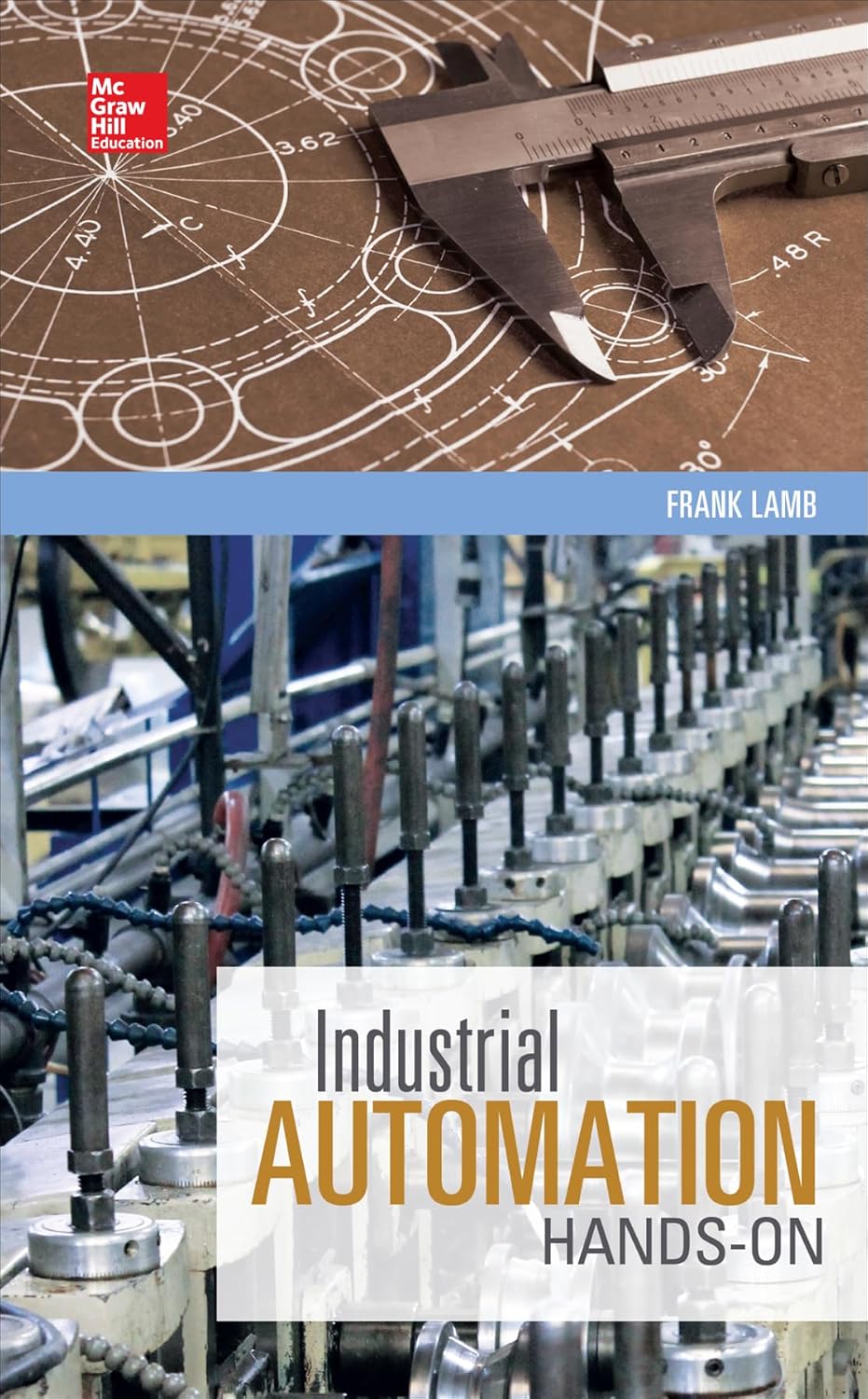 Buy Industrial Automation: Hands On (MECHANICAL ENGINEERING) (English, Paperback, Frank Lamb) Online at Best Price - BookBajar