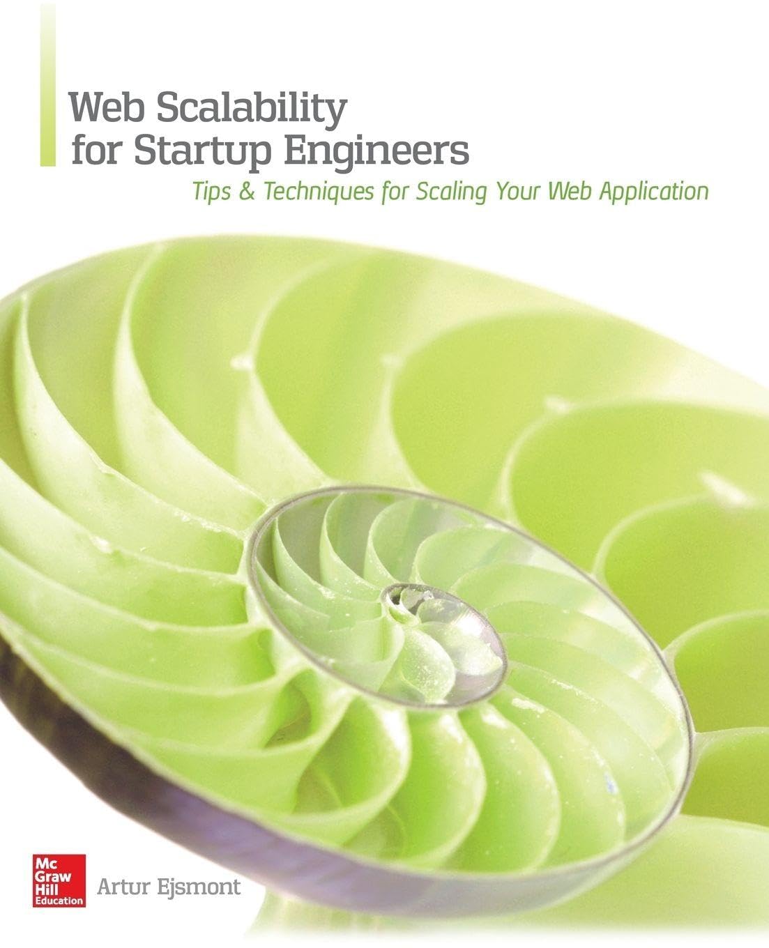 Buy Web Scalability for Startup Engineers (PROGRAMMING & WEB DEV - OMG): Tips & Techniques for Scaling Your Web Application (English, Paperback, Artur ... Online at Best Price - BookBajar