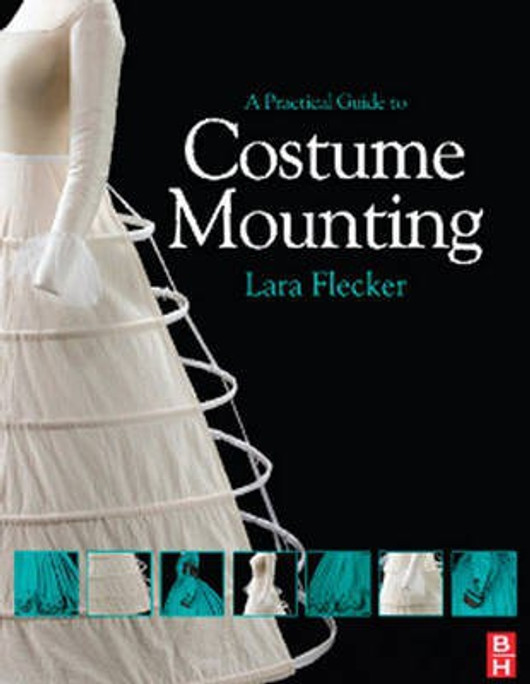 Buy A Practical Guide to Costume Mounting (English, Paperback) Online at Best Price - BookBajar