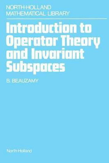 Buy Introduction to Operator Theory and Invariant Subspaces (English, Paperback) Online at Best Price - BookBajar