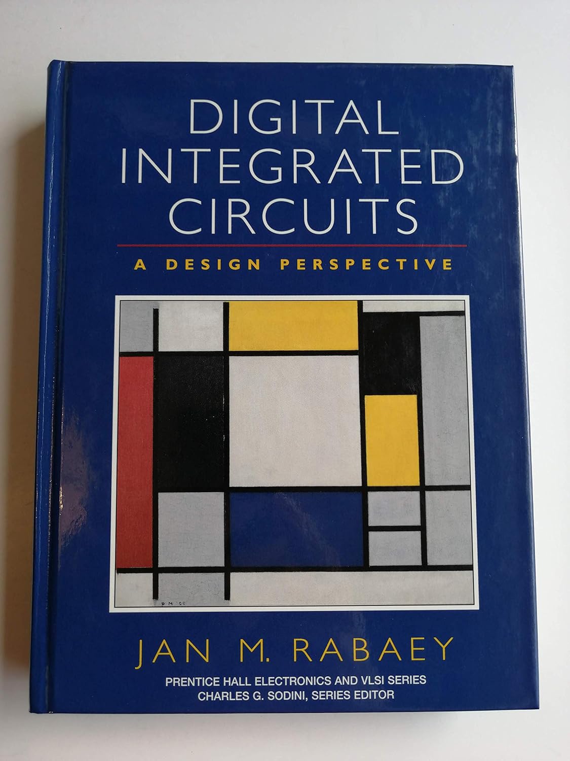 Buy Digital Integrated Circuits: A Design Perspective: A Design Perspective: United States Edition (Prentice Hall Electronics and Vlsi Series) (English... Online at Best Price - BookBajar